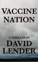 Vaccine Nation 1612182771 Book Cover