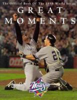 Greatest Moments-The Official Book of the 1998 World Series 0942627342 Book Cover