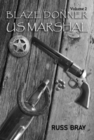 Blaze Donner U.S. Marshal 1089403194 Book Cover