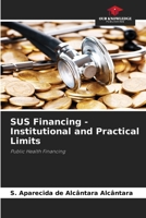 SUS Financing - Institutional and Practical Limits 6208167752 Book Cover