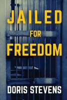 Jailed for Freedom (Polis & Praxis Classics) B0FL4RL1VM Book Cover