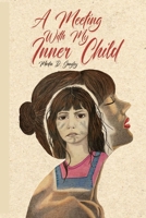 A Meeting With My Inner Child 9692392910 Book Cover