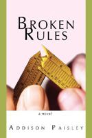 Broken Rules 0595469868 Book Cover