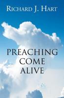 Preaching Come Alive 1682902110 Book Cover