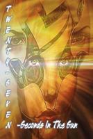 Twenty-Seven Seconds In The Sun 1484915259 Book Cover