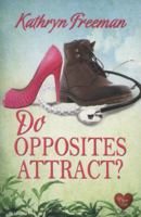 Do Opposites Attract? 178189101X Book Cover