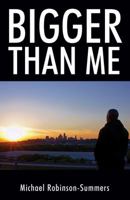 Bigger Than Me 1478784903 Book Cover