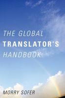 The Global Translator's Handbook 1589797590 Book Cover