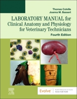 Laboratory Manual for Clinical Anatomy and Physiology for Veterinary Technicians 0323294758 Book Cover