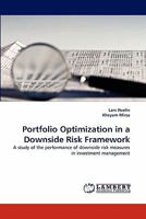 Portfolio Optimization in a Downside Risk Framework 3844301577 Book Cover