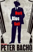 Dark Blue Suit: And Other Stories 0295976373 Book Cover
