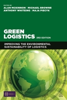 Green Logistics: Improving the Environmental Sustainability of Logistics 0749456787 Book Cover