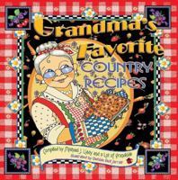 Grandma's Favorite Country Recipes 1585810088 Book Cover