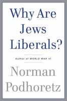 Why Are Jews Liberals? 0385529198 Book Cover