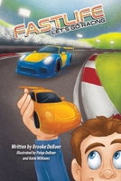 FastLife: Let's Go Racing 1955622868 Book Cover