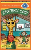 Giraffe's Adventures Basketball Camp B0FMJGS9LB Book Cover