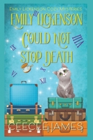 Emily Lickenson Could Not Stop Death B0C9S4VLLZ Book Cover