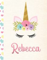 Rebecca: Personalized Unicorn Journal For Girls - 8.5x11 110 Pages Notebook/Diary With Pink Name 1691875848 Book Cover