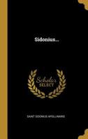 Sidonius... 1010693379 Book Cover