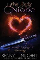 The Lady Niobe: A Beautiful Story Of Revenge 1539053970 Book Cover