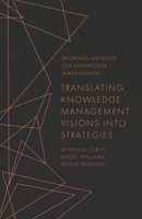 Translating Knowledge Management Visions into Strategies (Working Methods for Knowledge Management) 1789737664 Book Cover