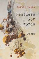 Restless for Words: Poems B0BVV9GWXV Book Cover