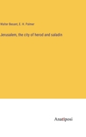 Jerusalem, the city of herod and saladin 3382118645 Book Cover