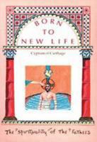 Born to New Life 0904287386 Book Cover