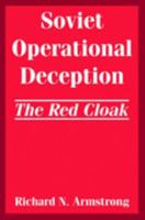 Soviet Operational Deception: The Red Cloak 1410217507 Book Cover