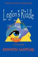 Legion's Riddle: The Hero's Journey 0595284523 Book Cover