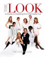The Look: A Guide to Dressing from the Inside Out 0307336832 Book Cover