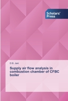Supply air flow analysis in combustion chamber of CFBC boiler 6138911512 Book Cover