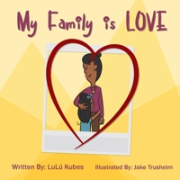 My Family Is Love 1721263764 Book Cover