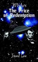 The Price of Redemption: Wishes 1410767434 Book Cover