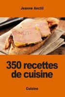 350 Recettes de Cuisine 1542406315 Book Cover