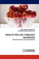Health for Life Through Nutrition 3838382048 Book Cover
