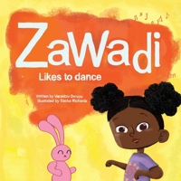 Zawadi Likes To Dance B08NDF4W97 Book Cover