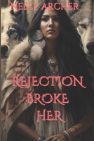 Rejection Broke Her: Rejected meta Omega beta Alpha Child Mavis Paranormal Werewolf Romance (Wolf pack series) B0CJL3YJ3H Book Cover