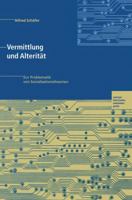 Vermittlung Und Alteritat: Zur Problematik Von Sozialisationstheorien 3663057569 Book Cover