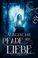 Magische Pfade der Liebe 153293047X Book Cover