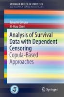 Analysis of Survival Data with Dependent Censoring: Copula-Based Approaches 9811071632 Book Cover