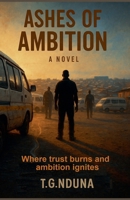 Ashes of Ambition B0FP1W1DJ1 Book Cover