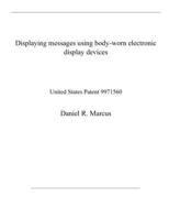 Displaying messages using body-worn electronic display devices: United States Patent 9971560 B08QWTS2F4 Book Cover