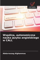 Wspólna, autonomiczna nauka języka angielskiego w CALL 6209416489 Book Cover