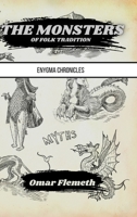 The Monsters of Folk Tradition: Enygma Chronicles B0CLQCDV4Z Book Cover