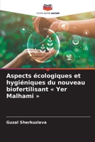 Aspects écologiques et hygiéniques du nouveau biofertilisant Yer Malhami (French Edition) 6208332958 Book Cover