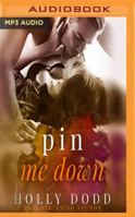 Pin Me Down 1978601948 Book Cover