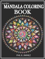 Jumbo Mandala Coloring Book: Inspire Creativity, stress relieving patterns and latest edition aug 2020 B08GRH4QG7 Book Cover