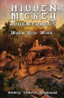 hidden mickey adventures 5: when you wish 1938319346 Book Cover