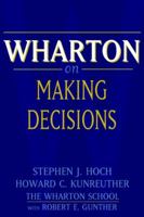 Wharton on Making Decisions P 0471689386 Book Cover